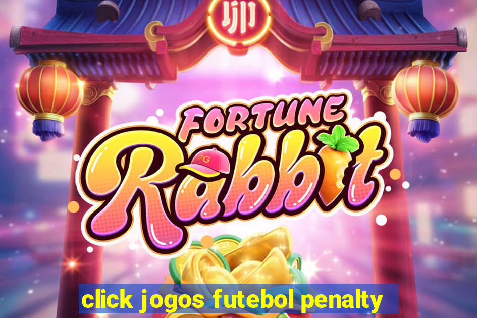 click jogos futebol penalty